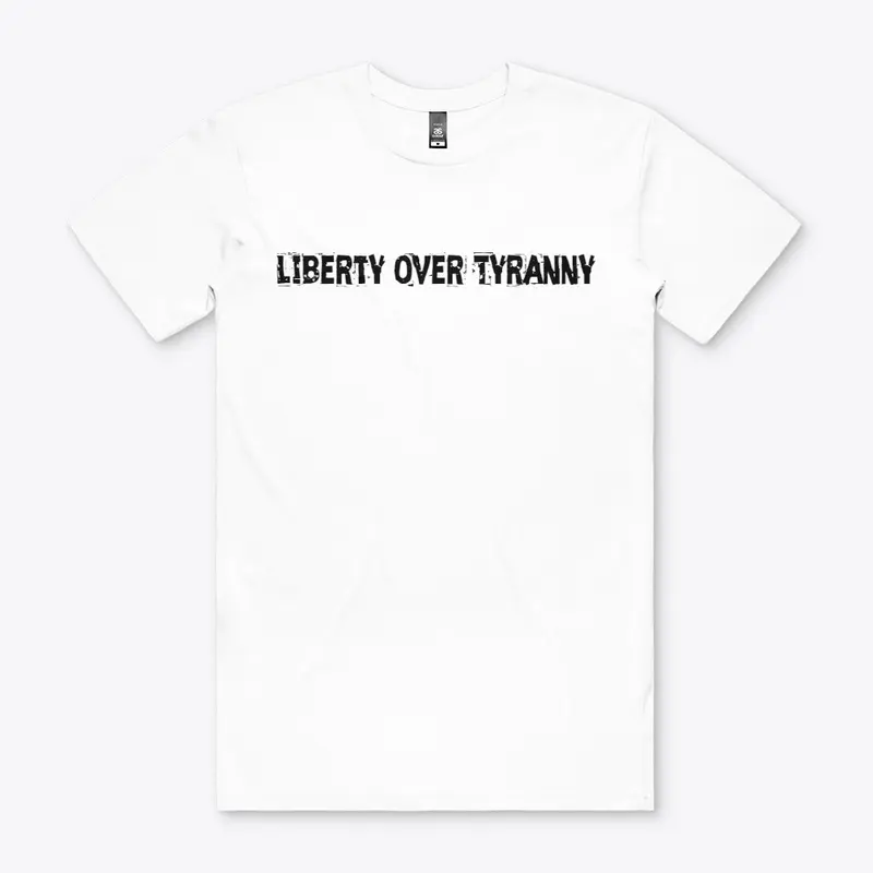 Liberty Over Tyranny TEE